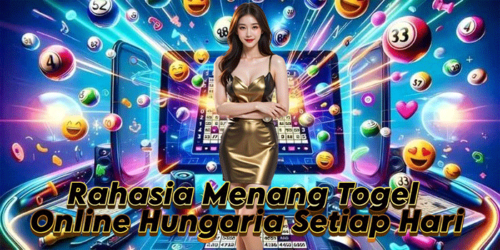 Rahasia Menang Togel Online Hungaria Setiap Hari