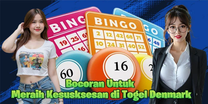 Bocoran Untuk Meraih Kesusksesan di Togel Denmark
