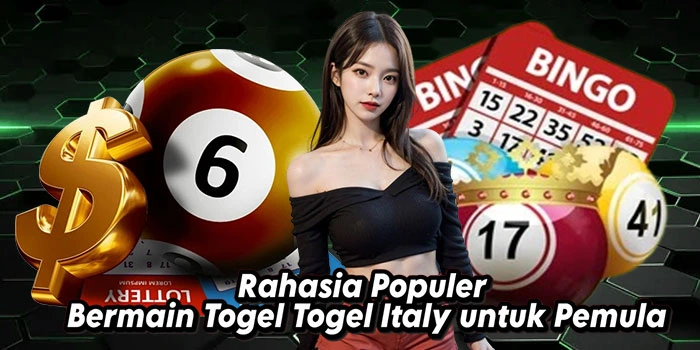 Rahasia Populer Bermain Togel Italy untuk Pemula