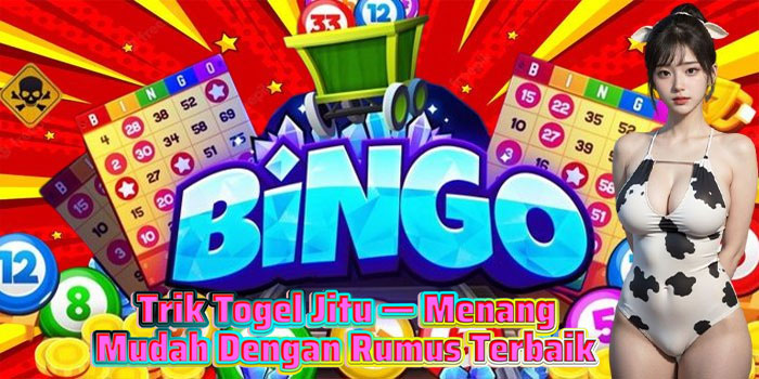 Trik Togel Jitu — Menang Mudah Dengan Rumus Terbaik